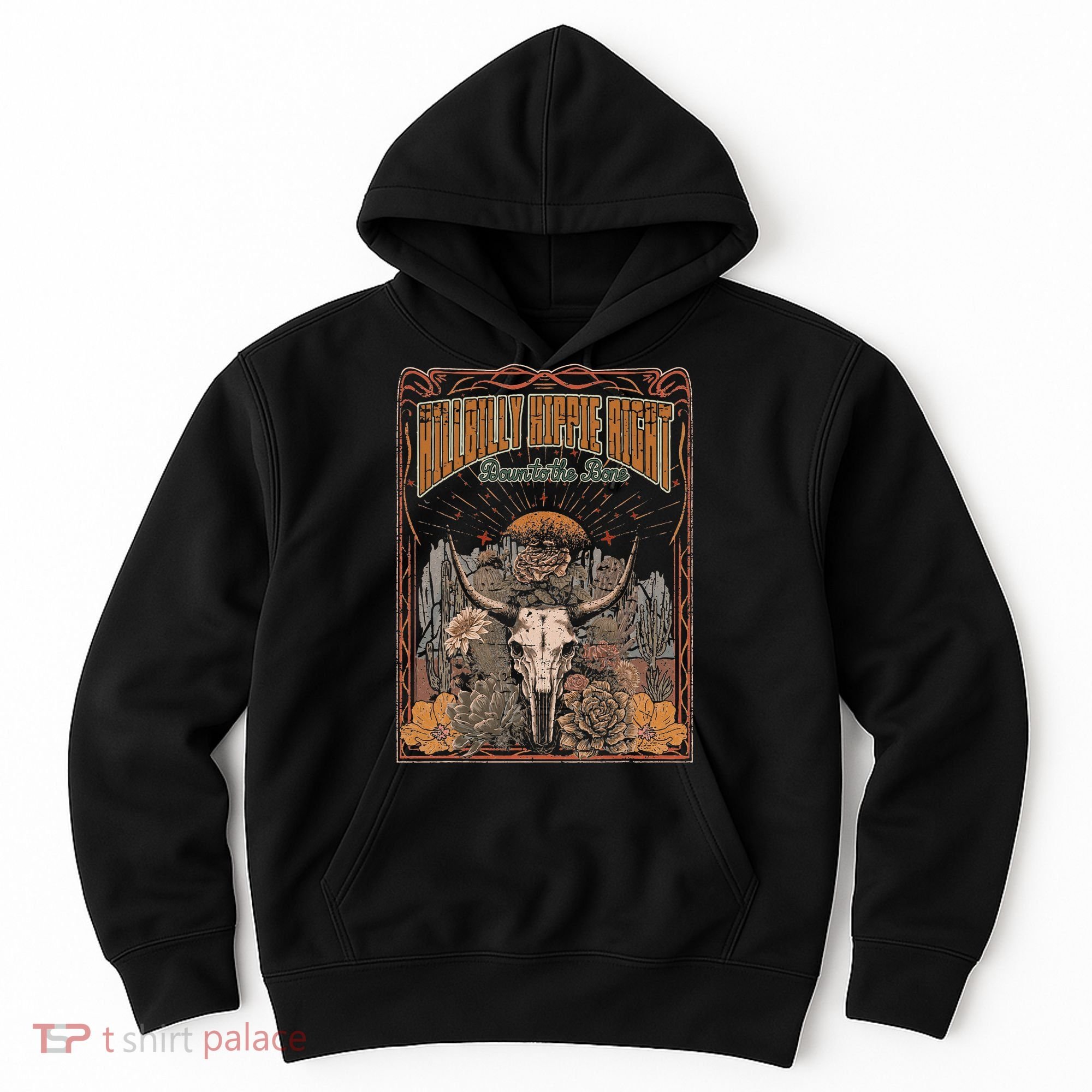 Hillbilly Hippie Right Down To The Bone Bullskull Country Hoodie