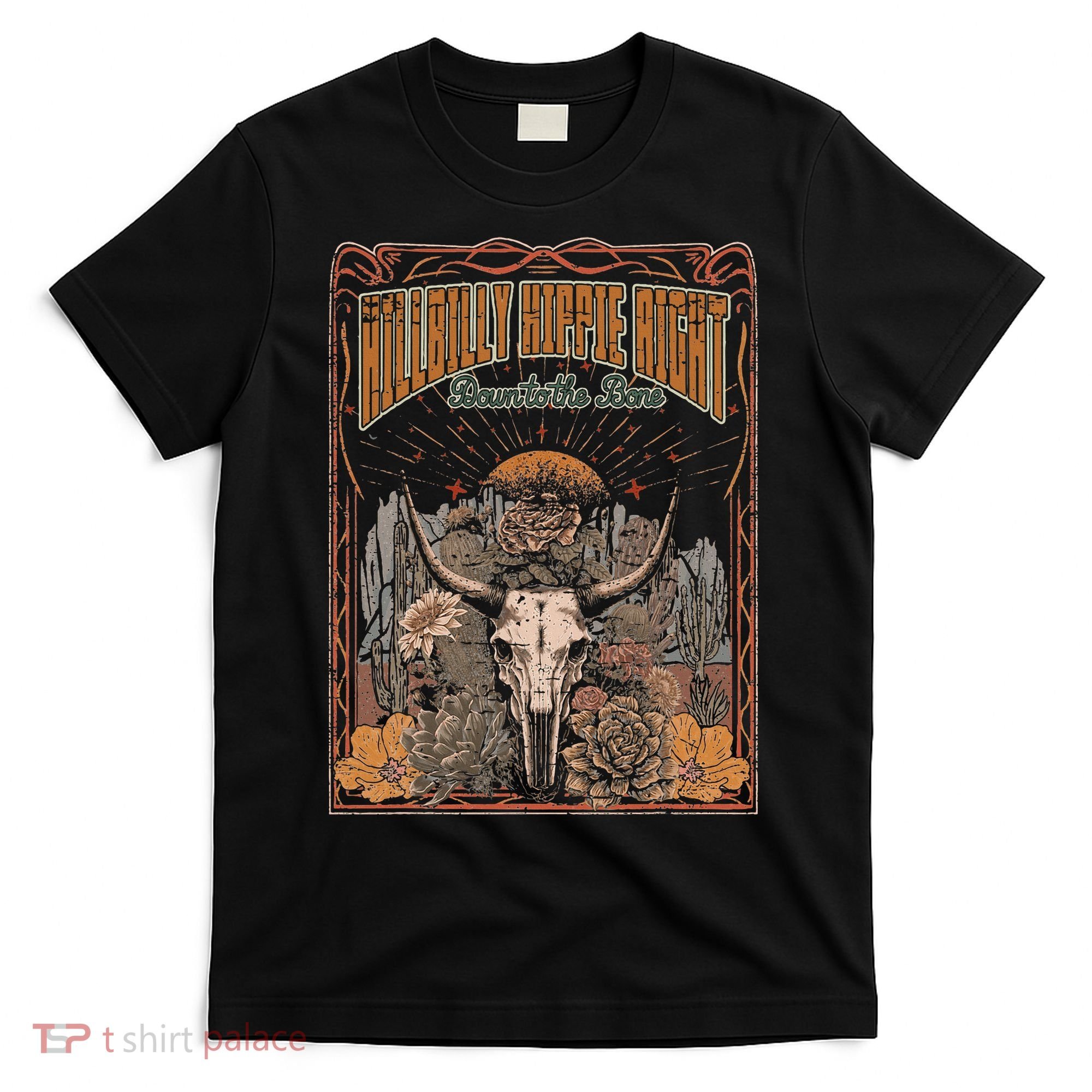 Hillbilly Hippie Right Down To The Bone Bullskull Country T-Shirt