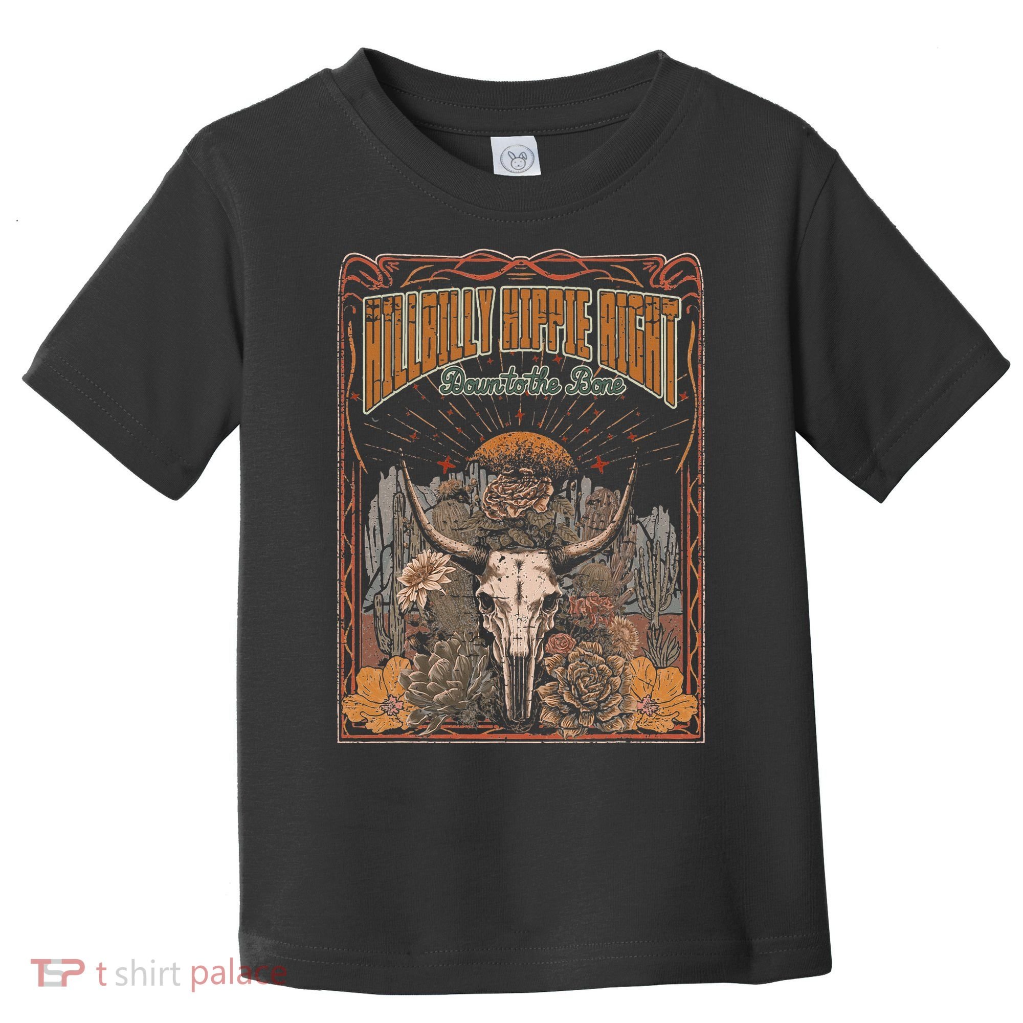 Hillbilly Hippie Right Down To The Bone Bullskull Country Toddler T-Shirt