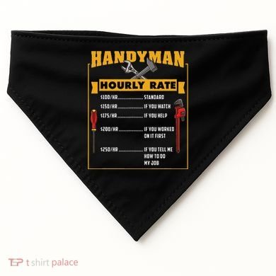 Handyman Hourly Rate Gift For Handyman Dad USA-Made Doggie Bandana