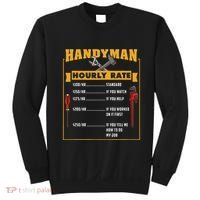 Handyman Hourly Rate Gift For Handyman Dad Sweatshirt thumb 0
