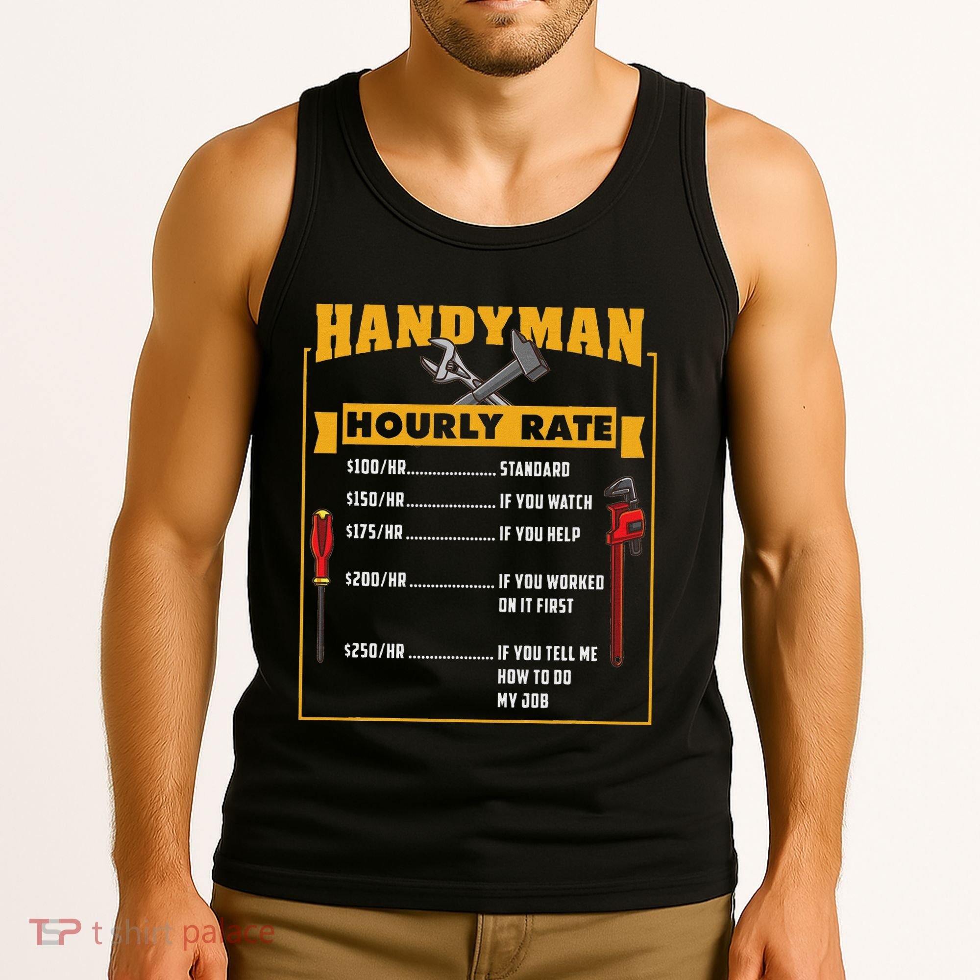 Handyman Hourly Rate Gift For Handyman Dad Tank Top