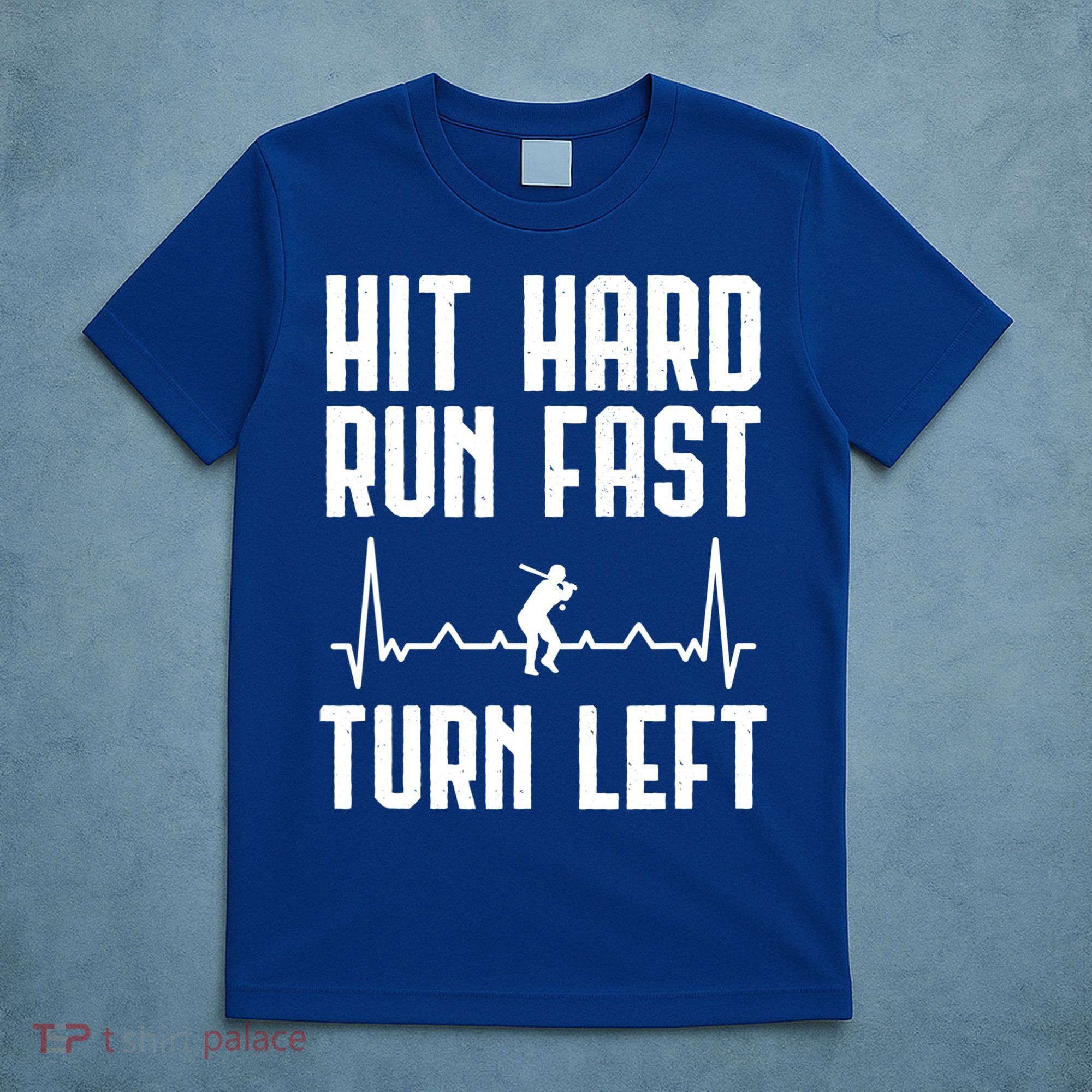 Hit Hard Run Fast Turn Left Baseball Player Technique Cute Gift T-Shirt