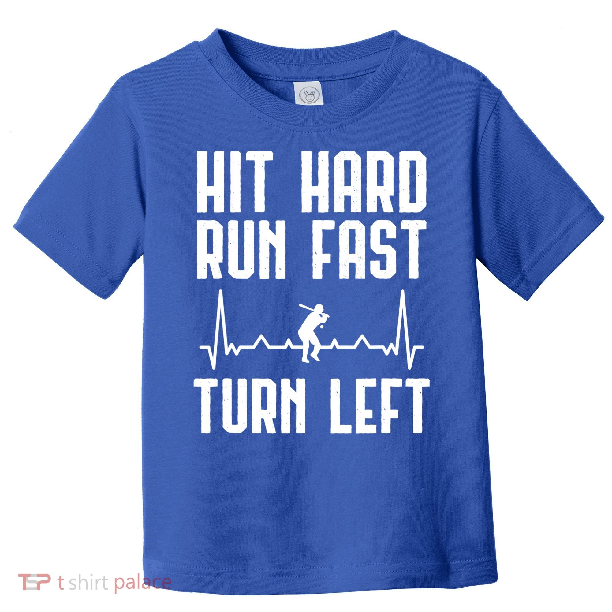Hit Hard Run Fast Turn Left Baseball Player Technique Cute Gift Toddler T-Shirt