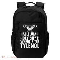 Hallelujah Holy Shit Wheres The Tylenol Backpack thumb 0