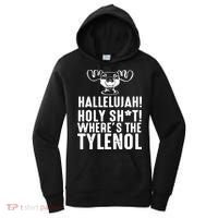 Hallelujah Holy Shit Wheres The Tylenol Women's Hoodie thumb 0
