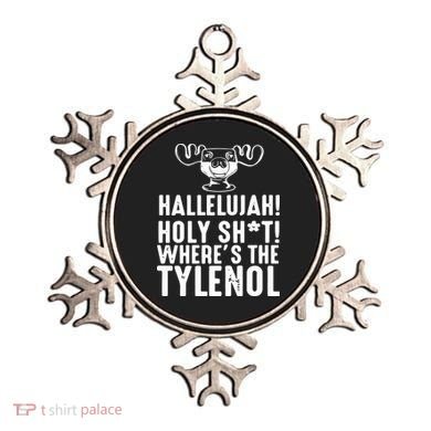 Hallelujah Holy Shit Wheres The Tylenol Ornament