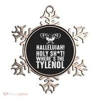 Hallelujah Holy Shit Wheres The Tylenol Ornament thumb 0