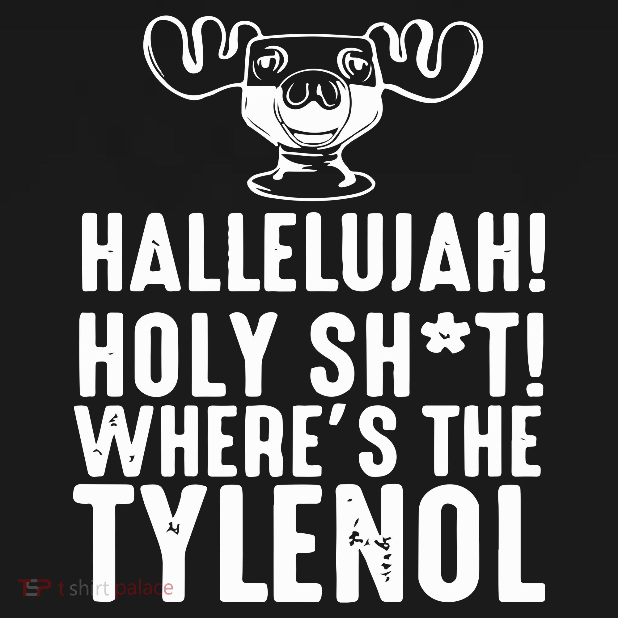 Hallelujah Holy Shit Wheres The Tylenol Women's Tank Top