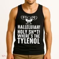 Hallelujah Holy Shit Wheres The Tylenol Tank Top thumb 3