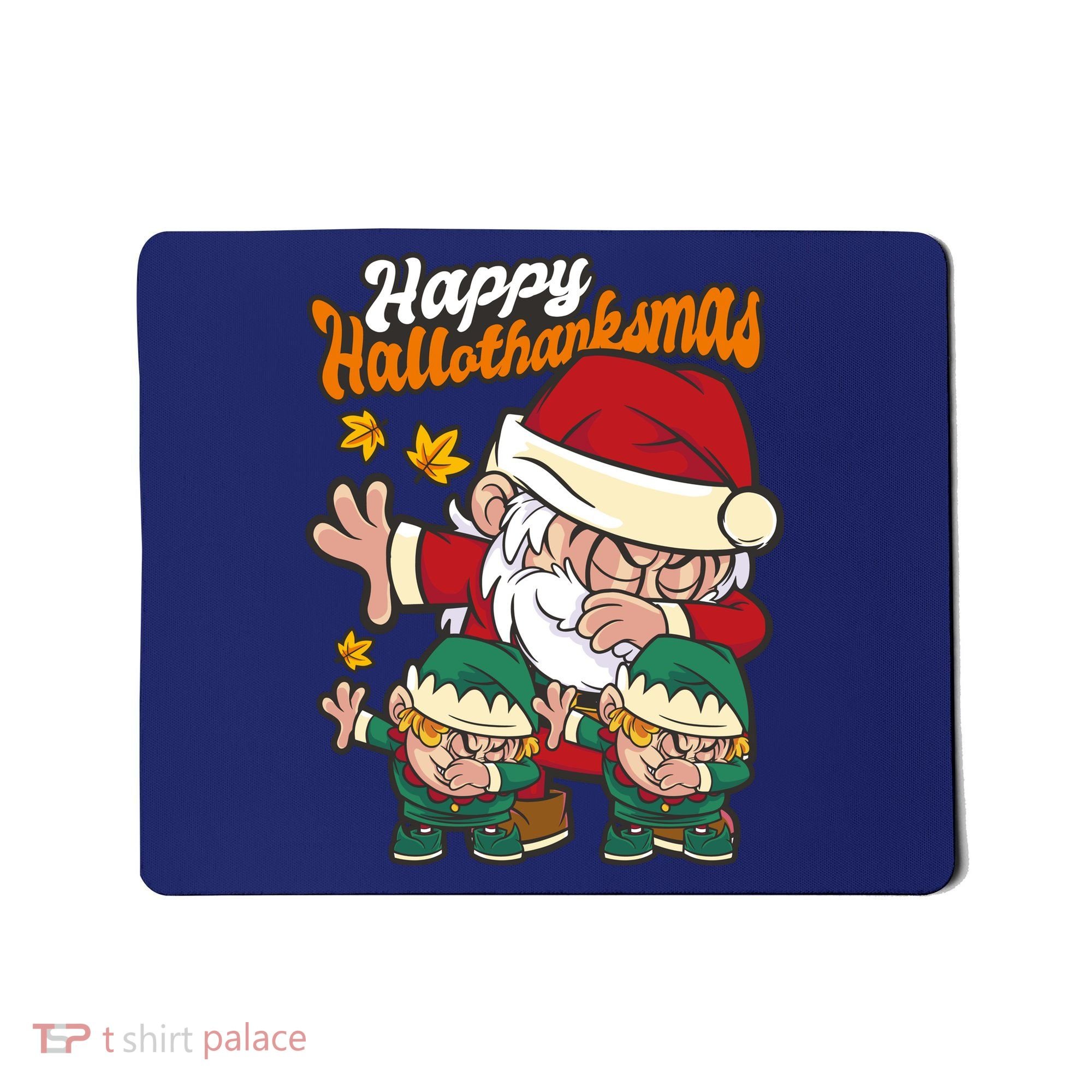 Happy Hallotthanksmas Santa And His Elves Mousepad