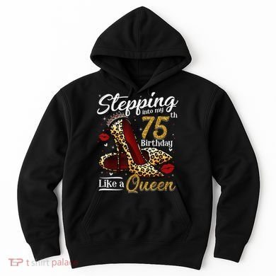 High Heels Stepping Into My 75th Birthday Present 75 and Fabulous Hoodie