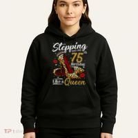 High Heels Stepping Into My 75th Birthday Present 75 and Fabulous Hoodie thumb 5