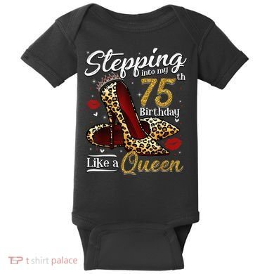 High Heels Stepping Into My 75th Birthday Present 75 and Fabulous Baby Bodysuit