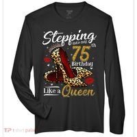 High Heels Stepping Into My 75th Birthday Present 75 and Fabulous Zone Performance Long-Sleeve T-Shirt thumb 0