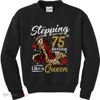 High Heels Stepping Into My 75th Birthday Present 75 and Fabulous Kids Sweatshirt thumb 0