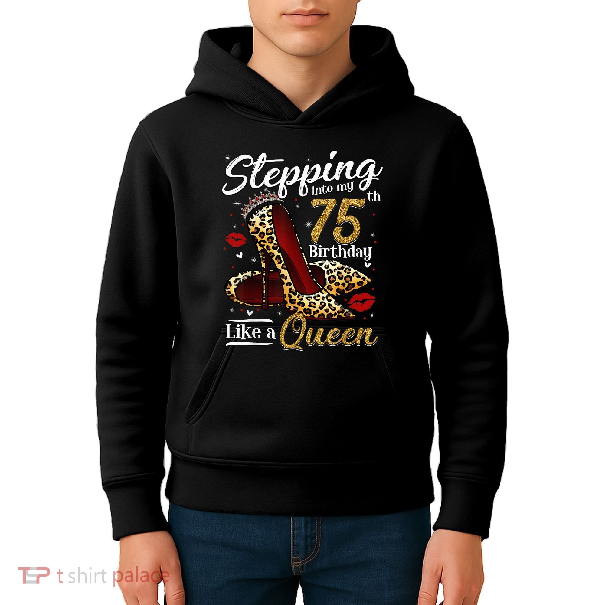High Heels Stepping Into My 75th Birthday Present 75 and Fabulous Kids Hoodie