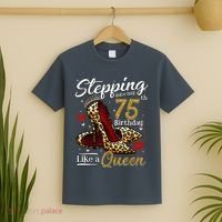 High Heels Stepping Into My 75th Birthday Present 75 and Fabulous T-Shirt thumb 2