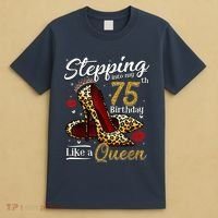 High Heels Stepping Into My 75th Birthday Present 75 and Fabulous T-Shirt thumb 4