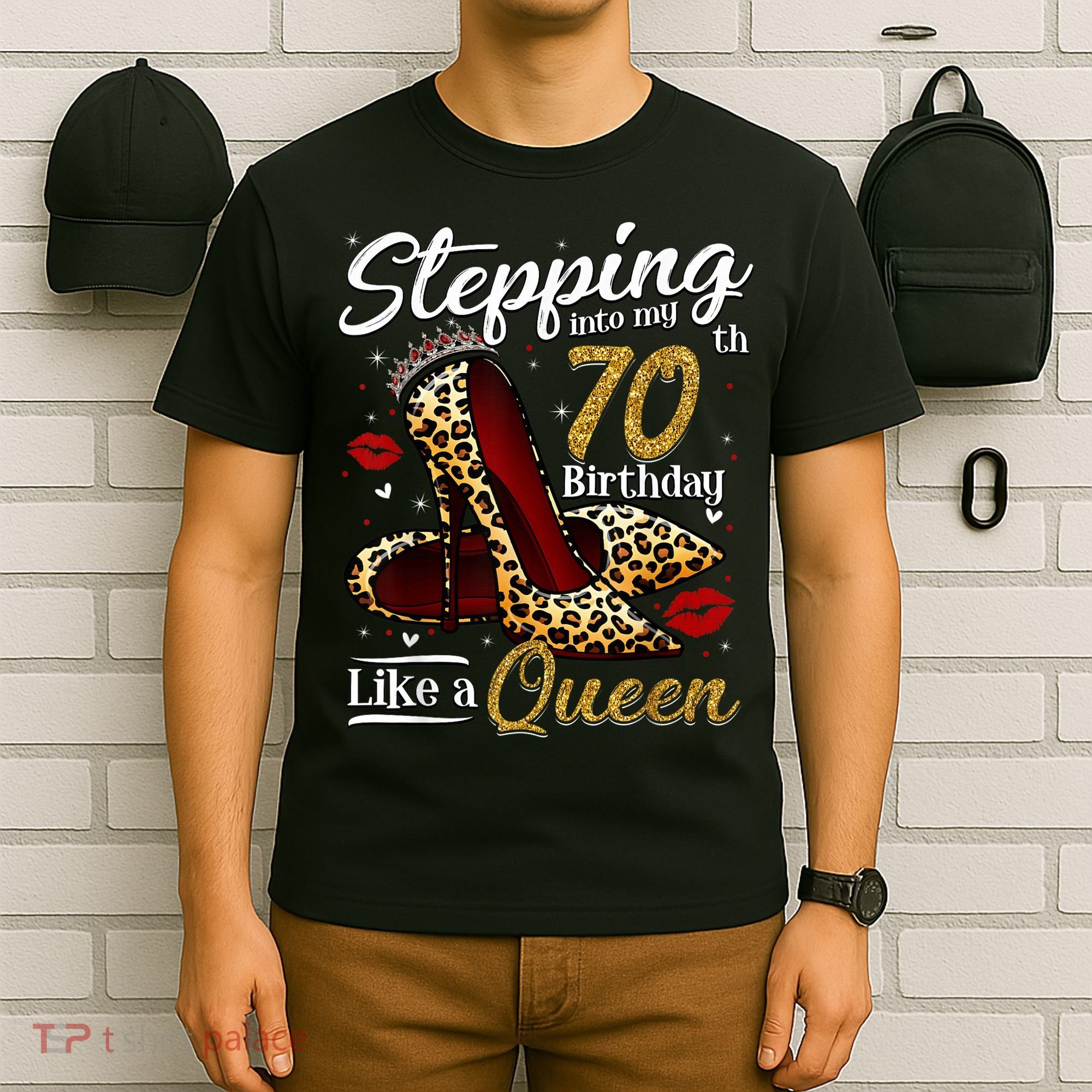 High Heels Stepping Into My 70th Birthday 70 and Fabulous T-Shirt