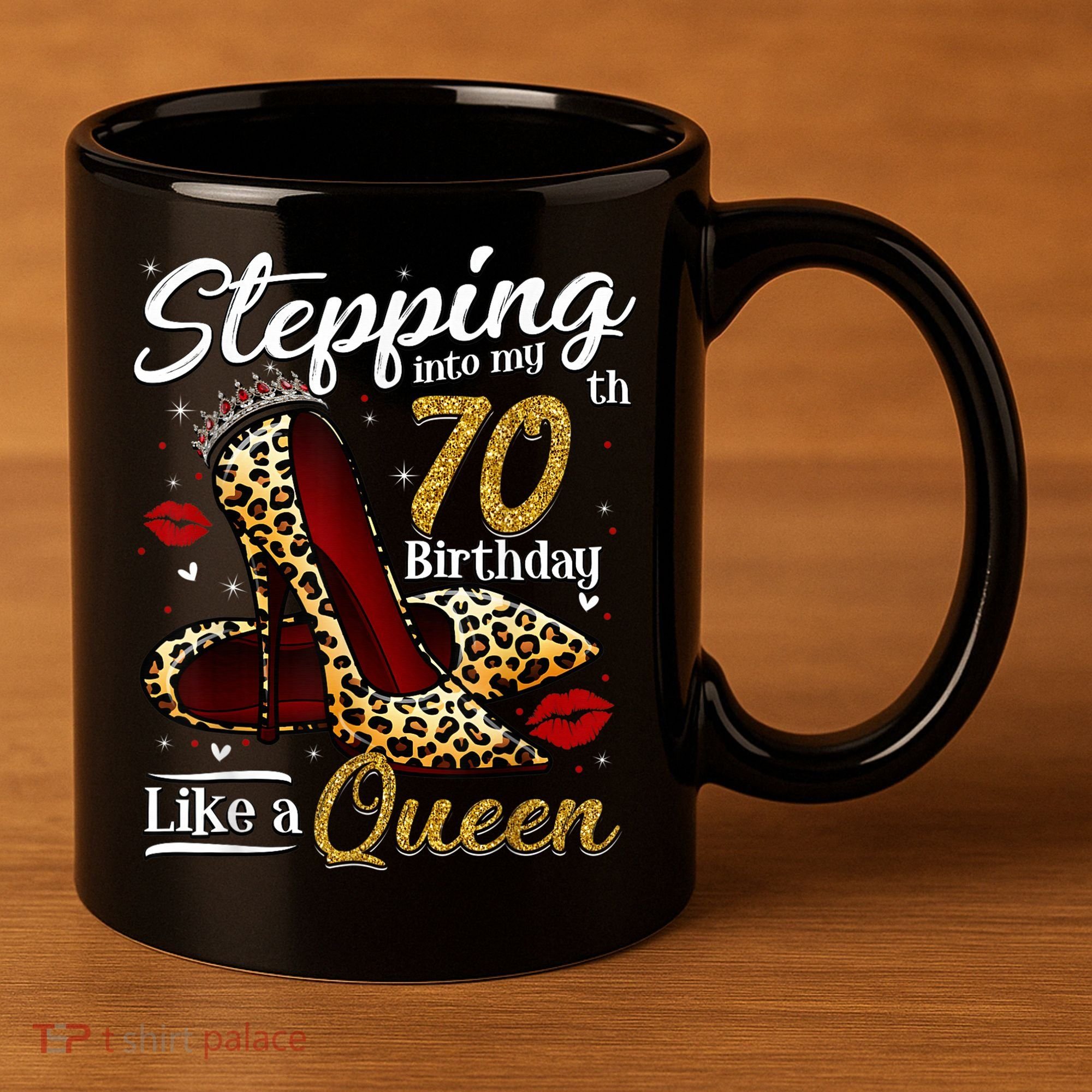 High Heels Stepping Into My 70th Birthday 70 and Fabulous 11oz C Handle Ceramic Mug