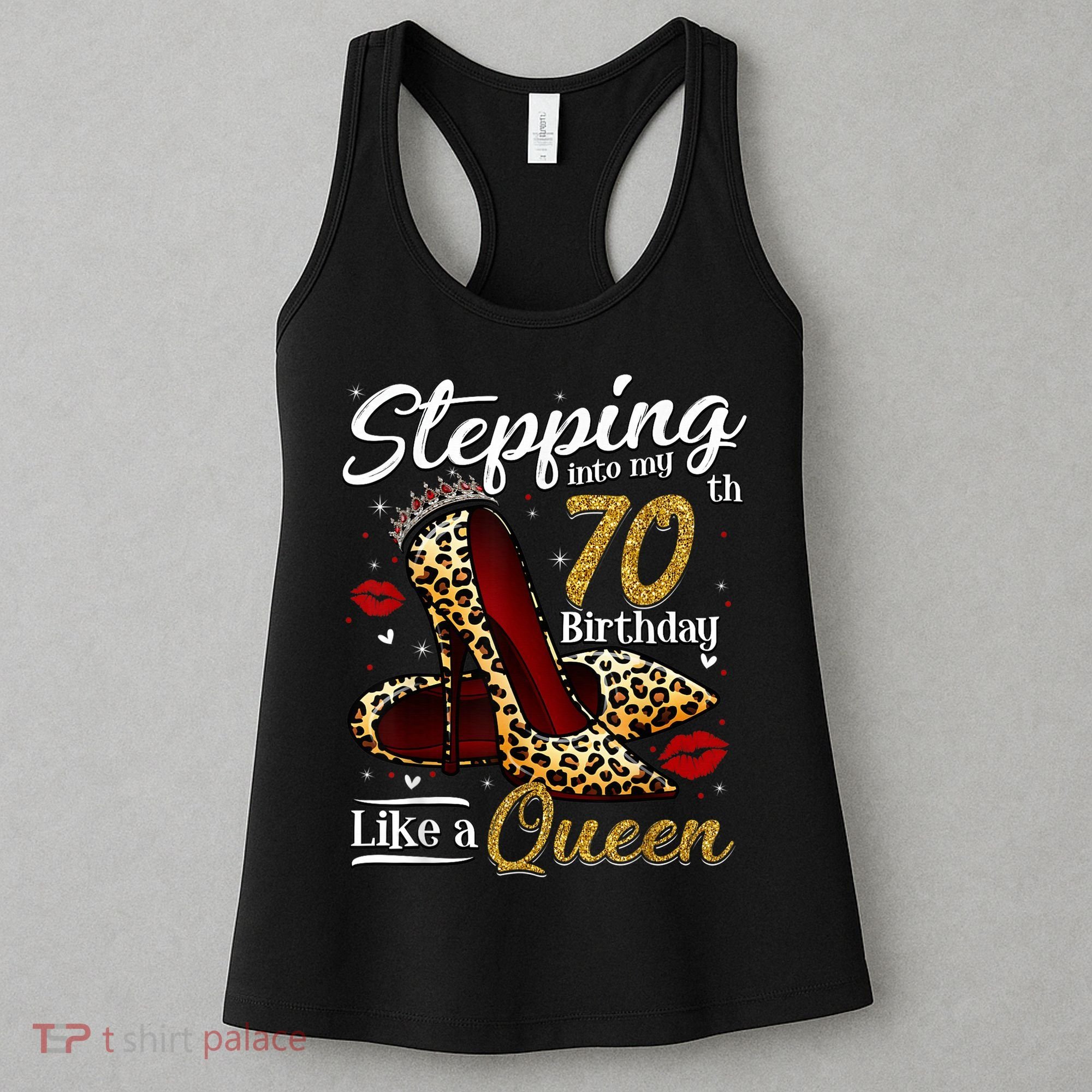 High Heels Stepping Into My 70th Birthday 70 and Fabulous Women's Tank Top