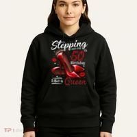 High Heels Stepping Into My 50th Birthday 50 And Fabulous Hoodie thumb 5