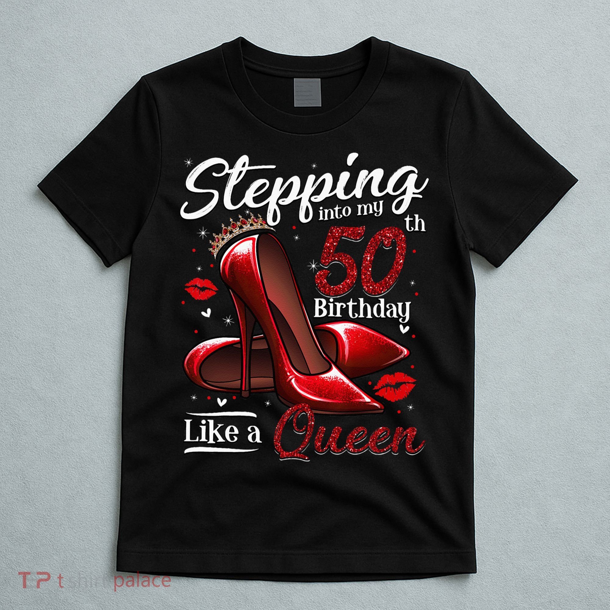 High Heels Stepping Into My 50th Birthday 50 And Fabulous T-Shirt