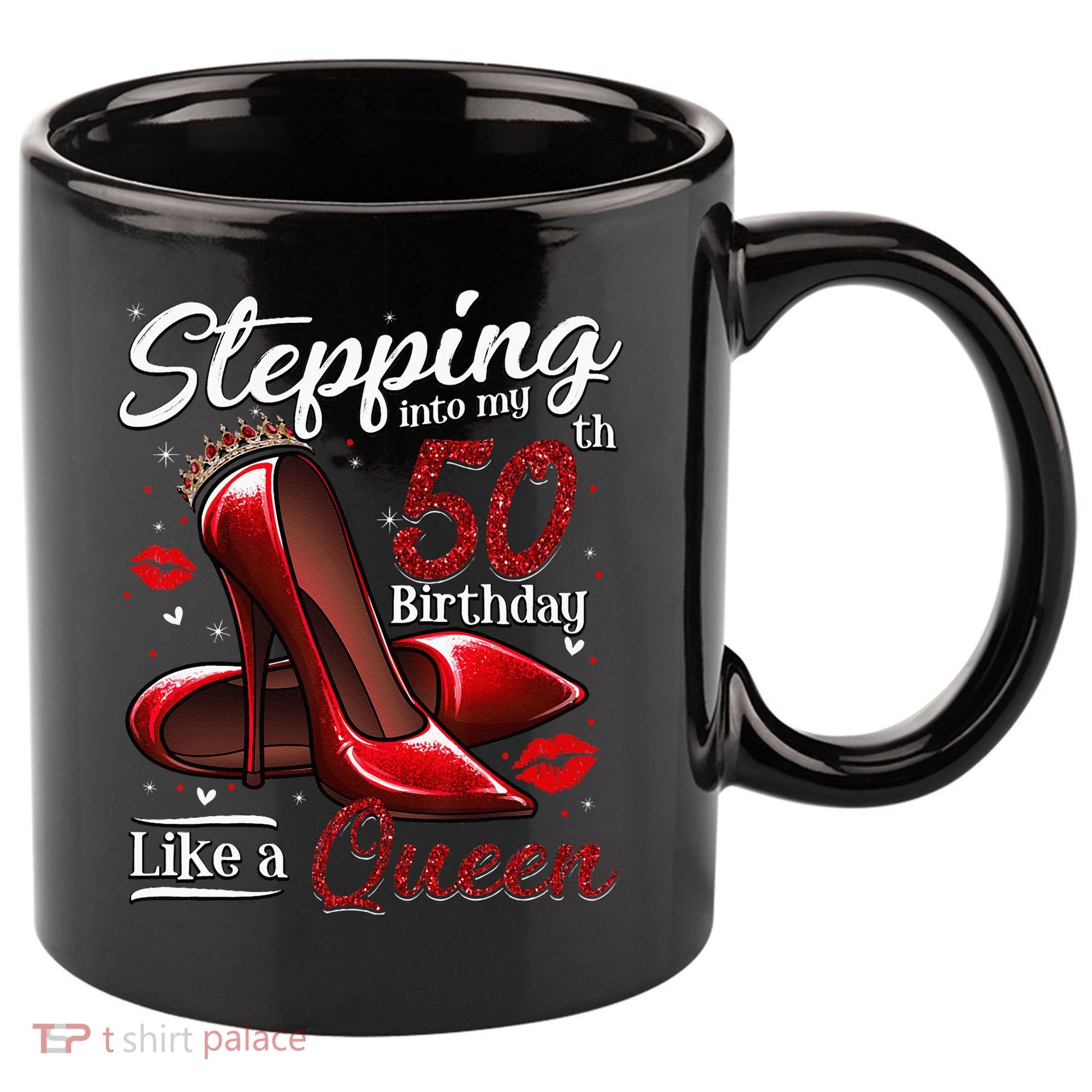 High Heels Stepping Into My 50th Birthday 50 And Fabulous 11oz C Handle Ceramic Mug