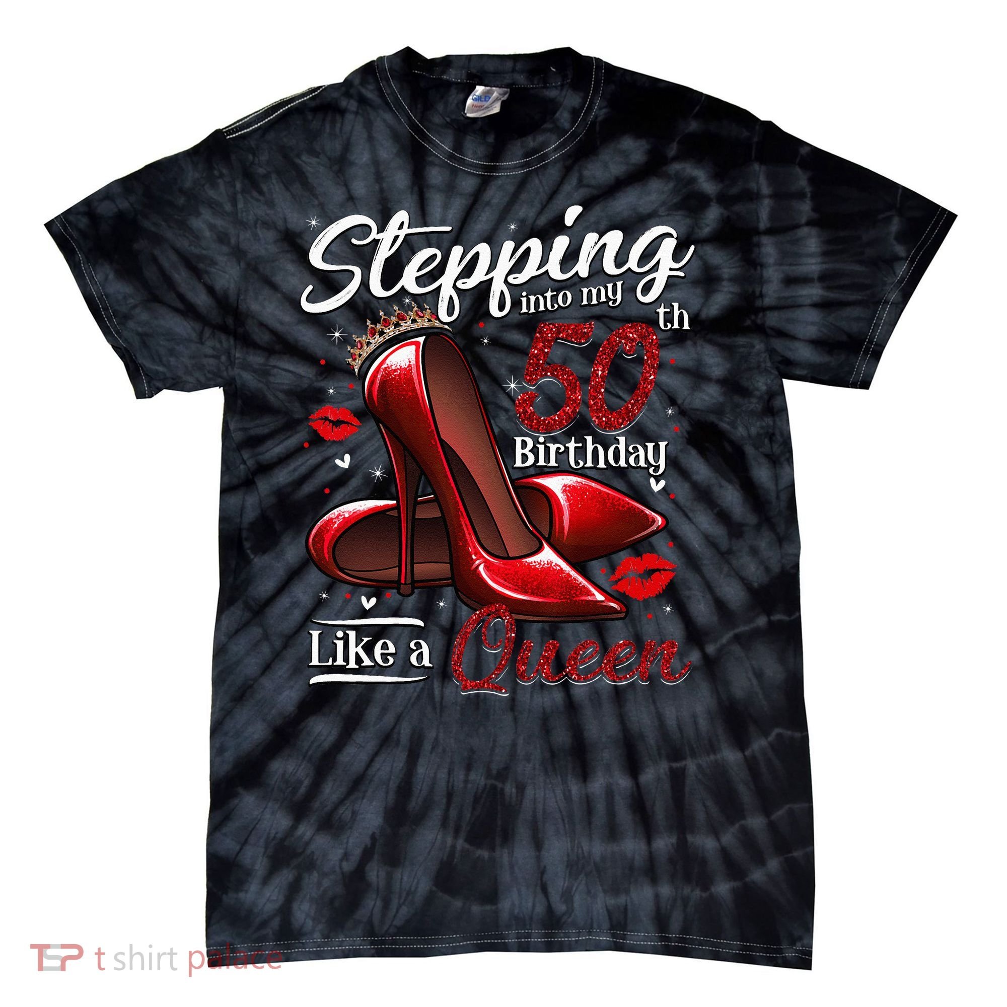 High Heels Stepping Into My 50th Birthday 50 And Fabulous Tie-Dye T-Shirt