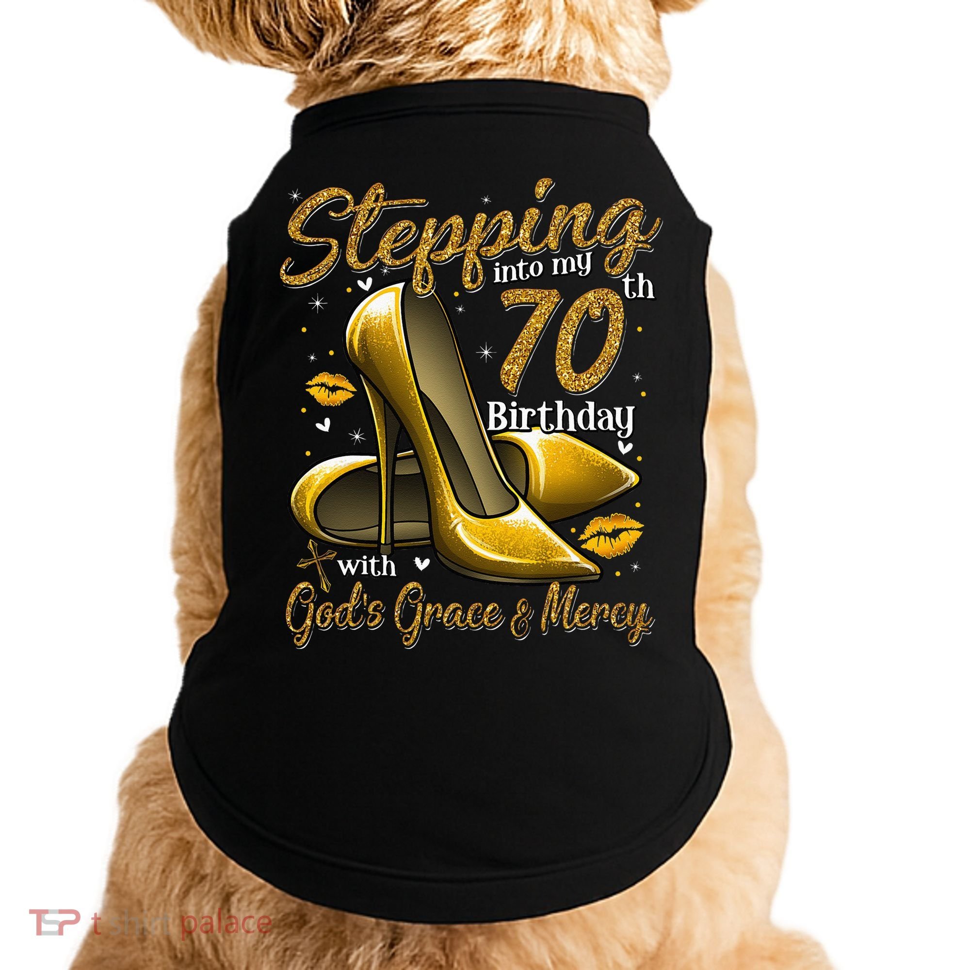 High Heels Stepping Into My 70th Birthday 70 And Fabulous Doggie Tank