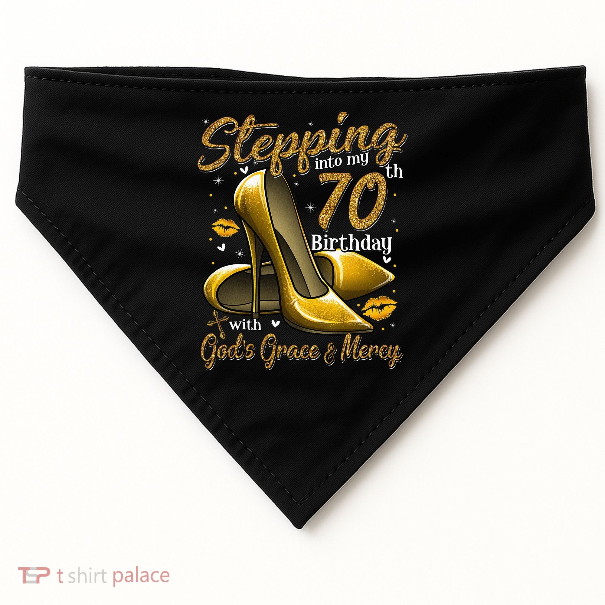 High Heels Stepping Into My 70th Birthday 70 And Fabulous USA-Made Doggie Bandana
