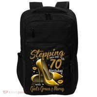 High Heels Stepping Into My 70th Birthday 70 And Fabulous Impact Tech Backpack thumb 0