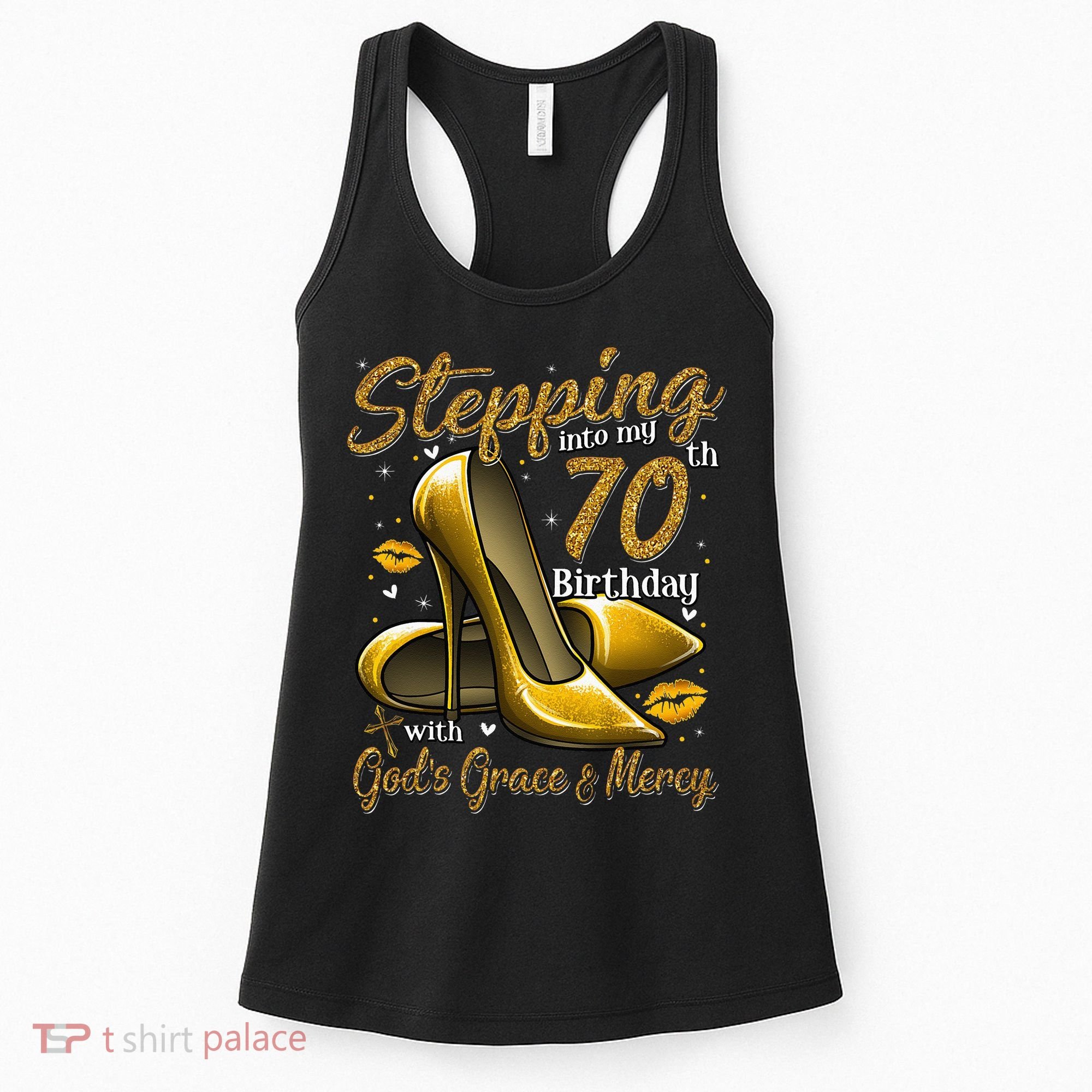 High Heels Stepping Into My 70th Birthday 70 And Fabulous Women's Tank Top