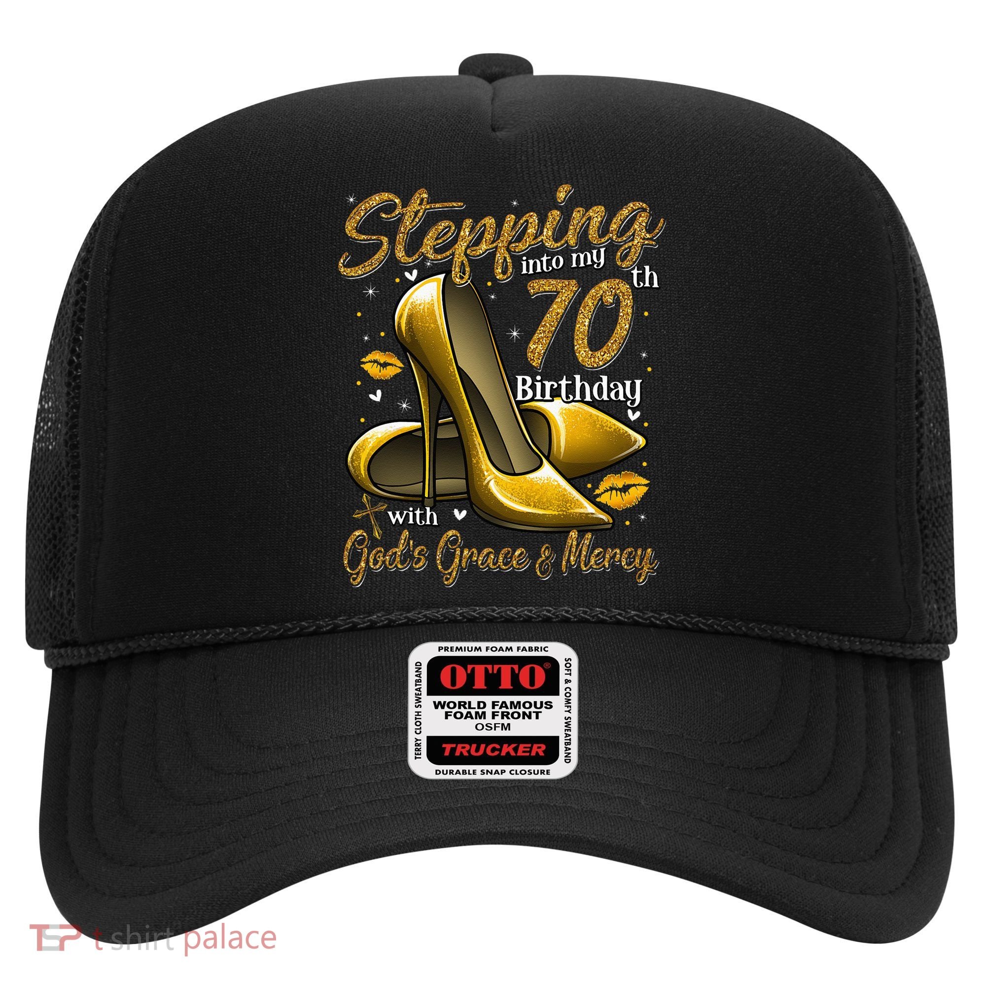 High Heels Stepping Into My 70th Birthday 70 And Fabulous Hat