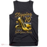 High Heels Stepping Into My 70th Birthday 70 And Fabulous Tank Top thumb 0