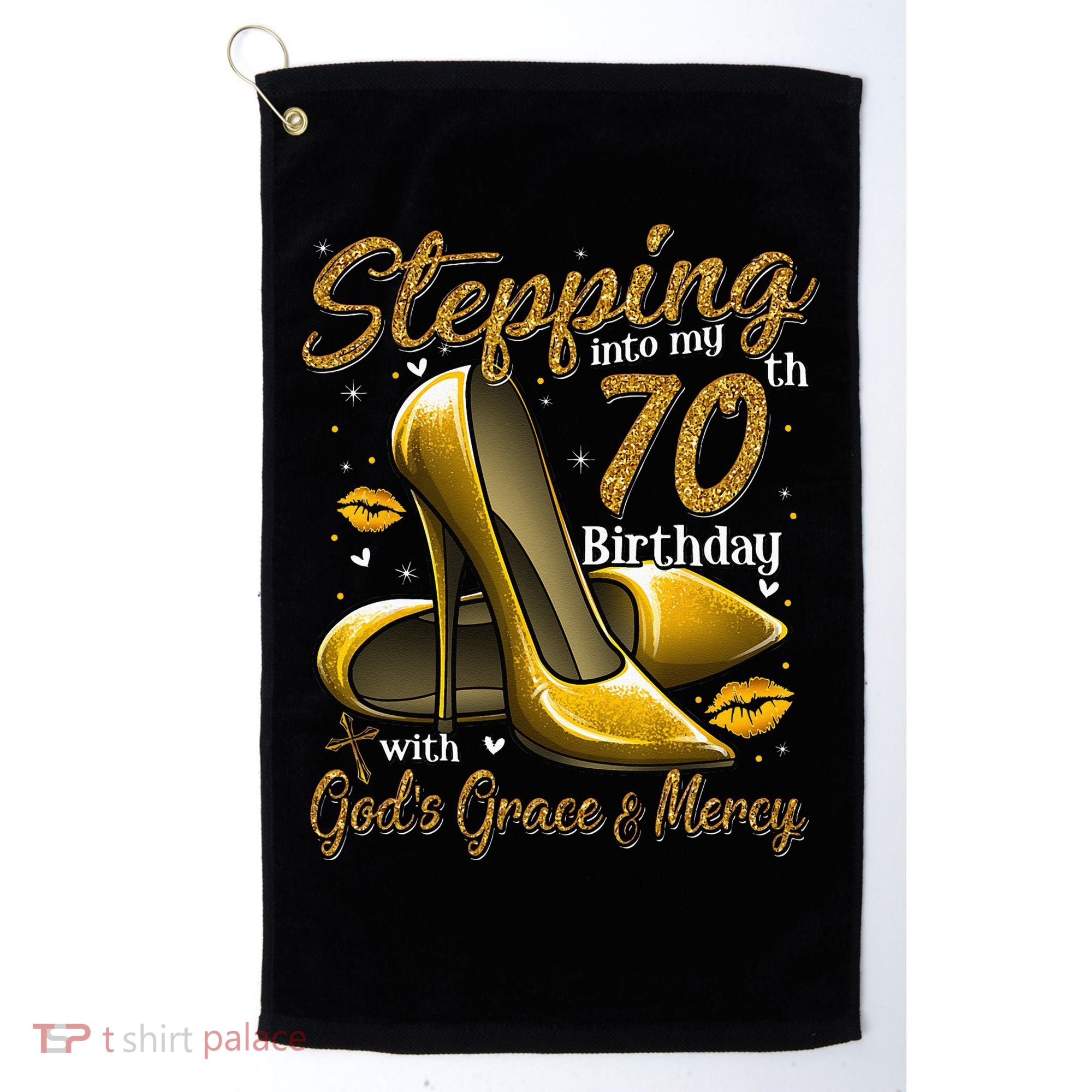 High Heels Stepping Into My 70th Birthday 70 And Fabulous Golf Towel