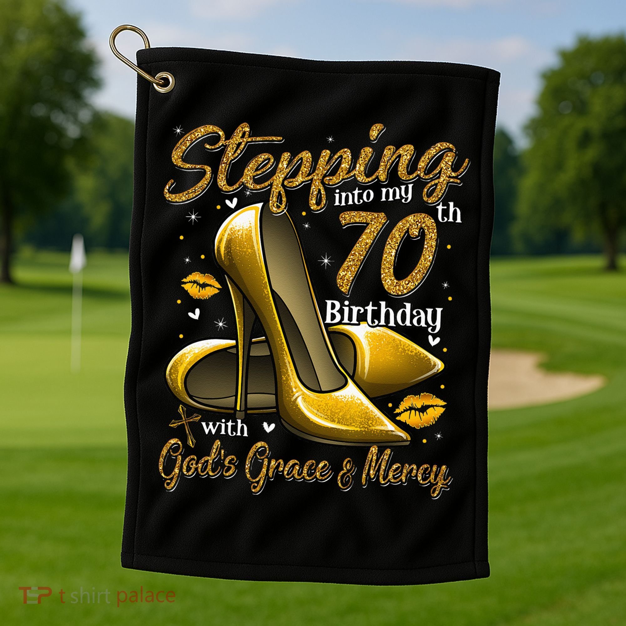 High Heels Stepping Into My 70th Birthday 70 And Fabulous Golf Towel