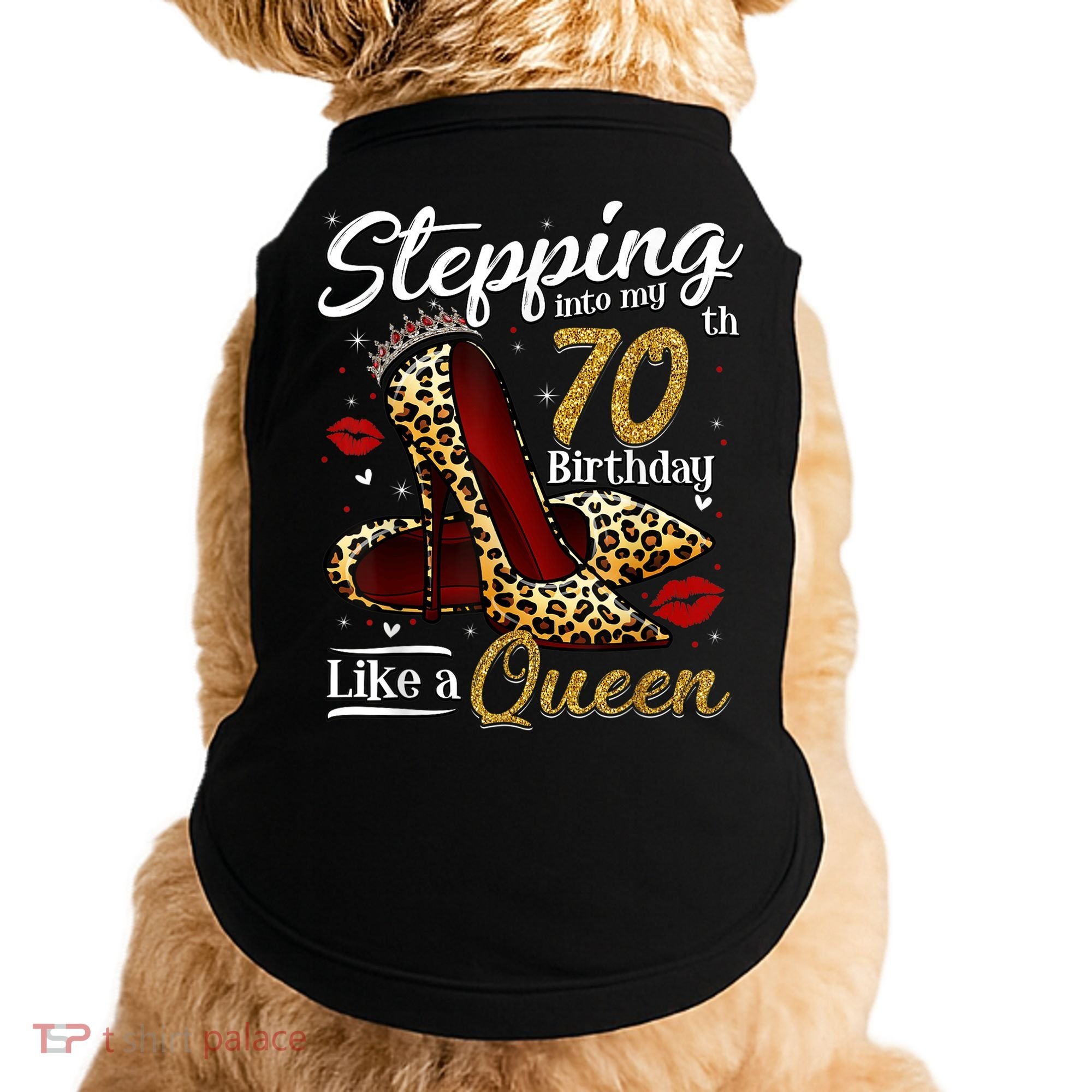 High Heels Stepping Into My 70th Birthday 70 and Fabulous Doggie Tank
