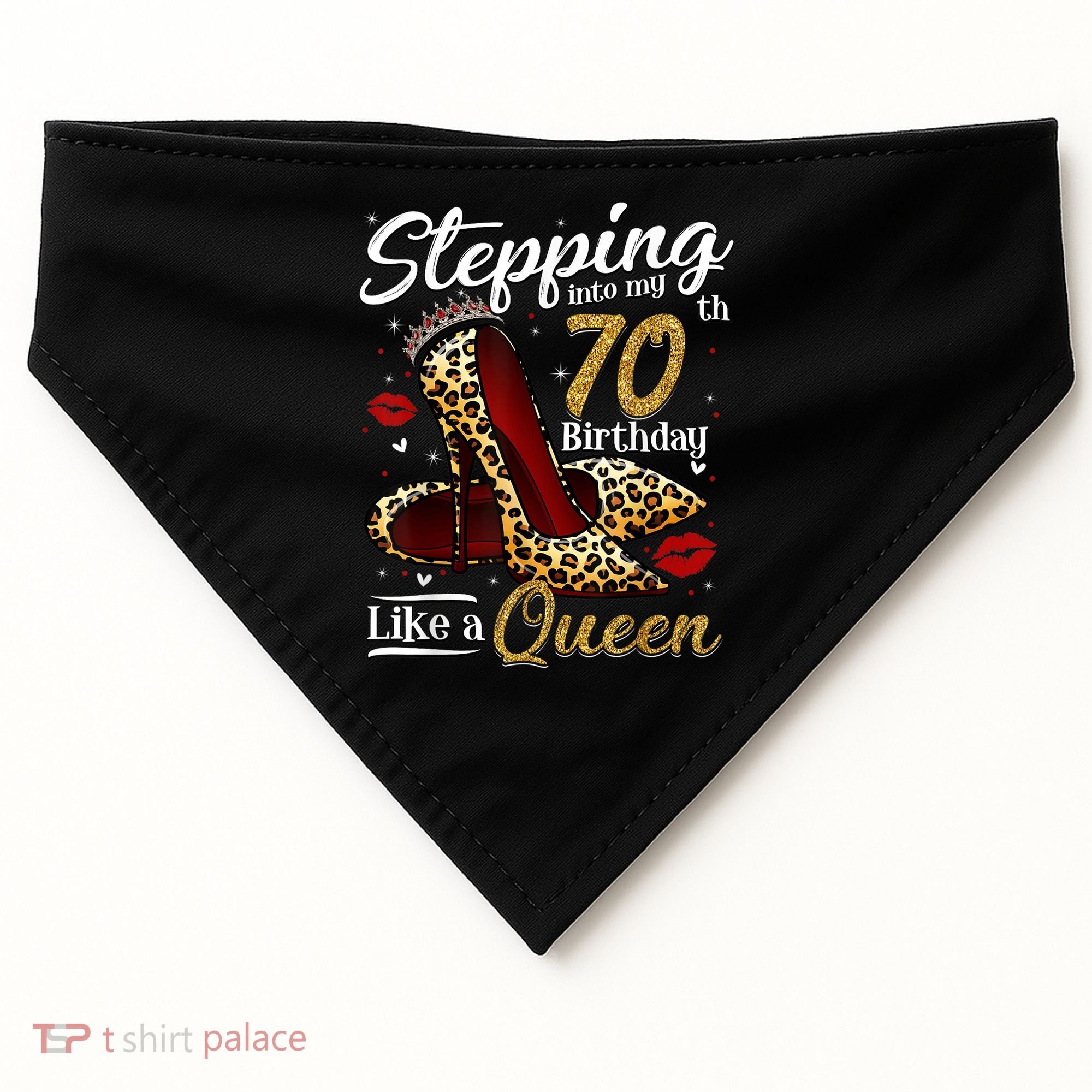 High Heels Stepping Into My 70th Birthday 70 and Fabulous USA-Made Doggie Bandana