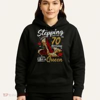 High Heels Stepping Into My 70th Birthday 70 and Fabulous Hoodie thumb 5