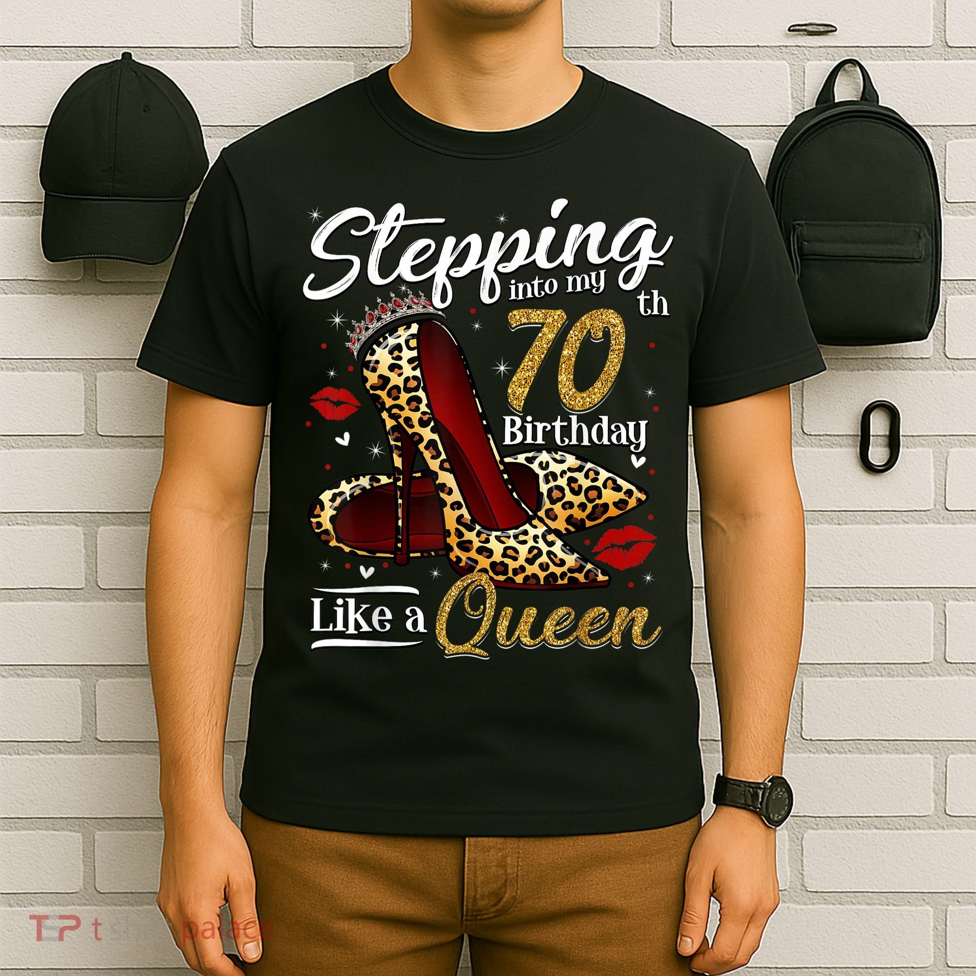 High Heels Stepping Into My 70th Birthday 70 and Fabulous T-Shirt