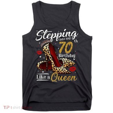 High Heels Stepping Into My 70th Birthday 70 and Fabulous Tank Top