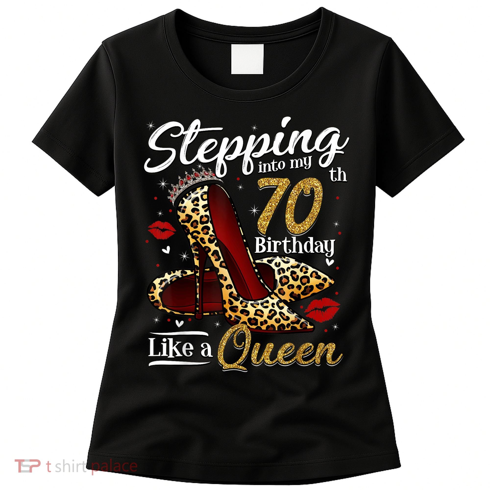 High Heels Stepping Into My 70th Birthday 70 and Fabulous Women's T-Shirt