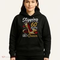 High Heels Stepping Into My 60th Birthday 60 And Fabulous Hoodie thumb 5