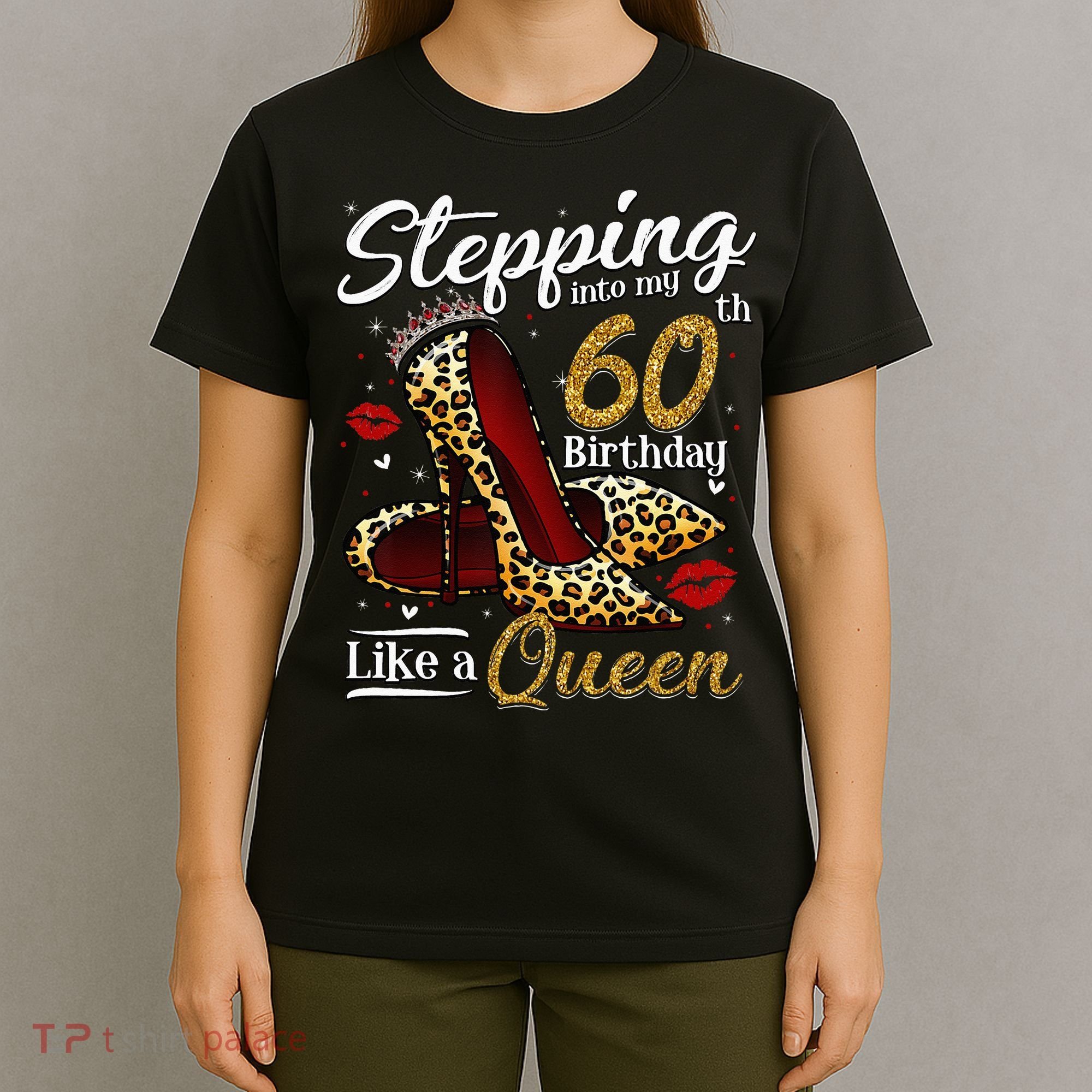 High Heels Stepping Into My 60th Birthday 60 And Fabulous T-Shirt