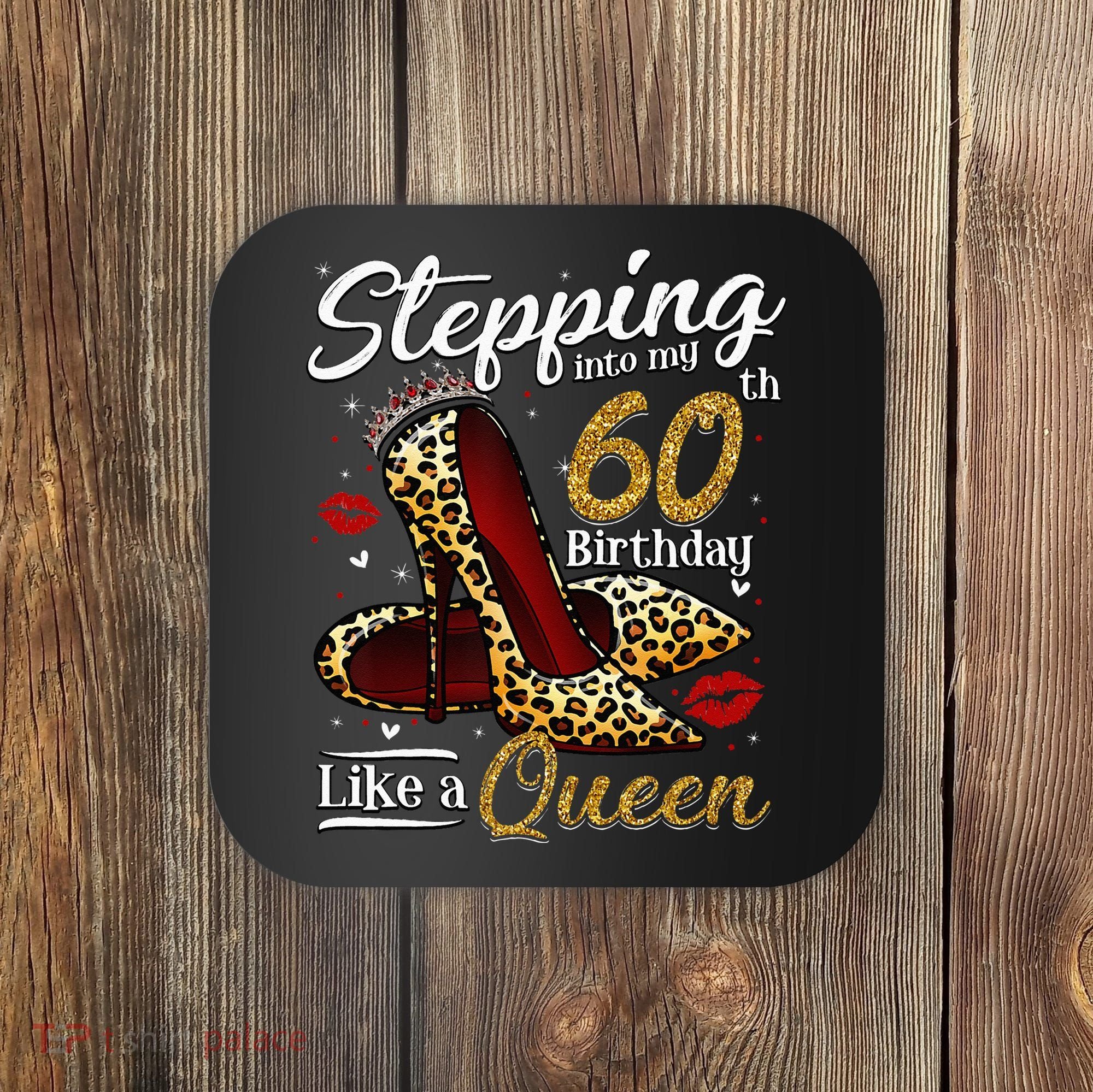 High Heels Stepping Into My 60th Birthday 60 And Fabulous Coaster