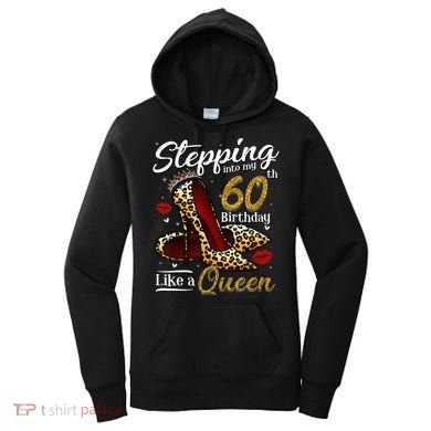 High Heels Stepping Into My 60th Birthday 60 And Fabulous Women's Hoodie