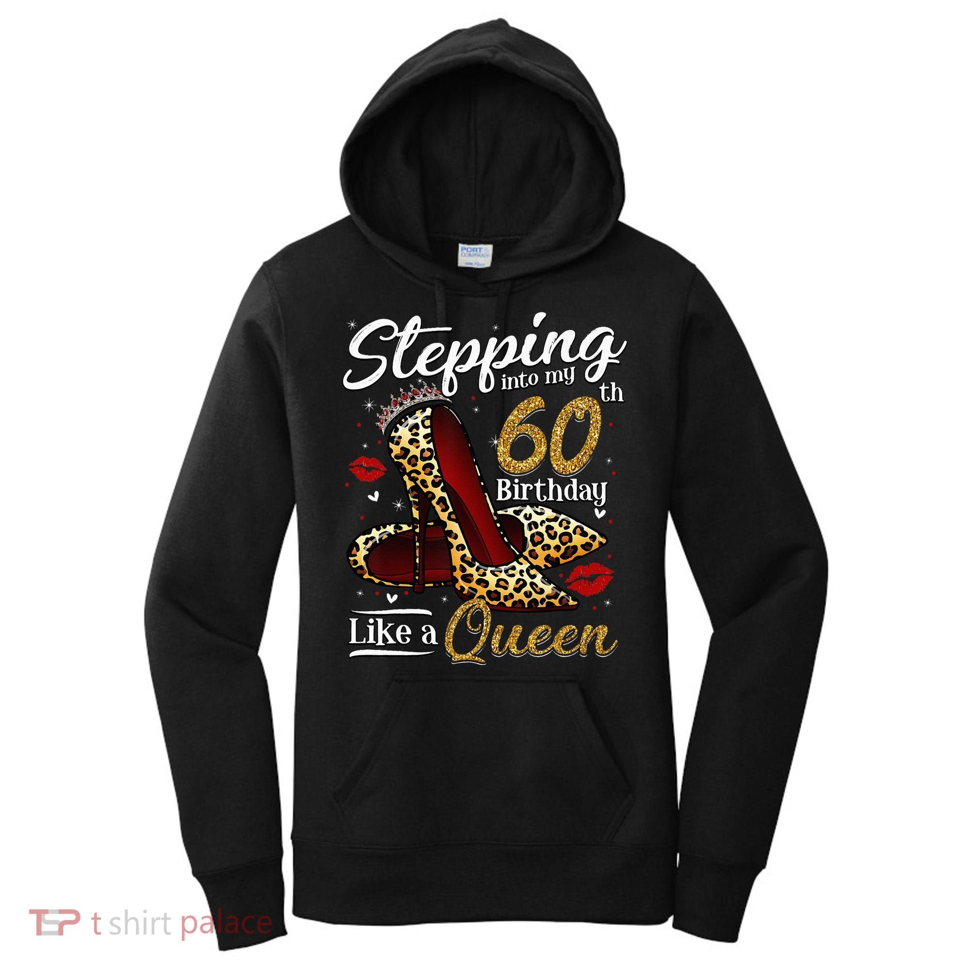 High Heels Stepping Into My 60th Birthday 60 And Fabulous Women's Hoodie