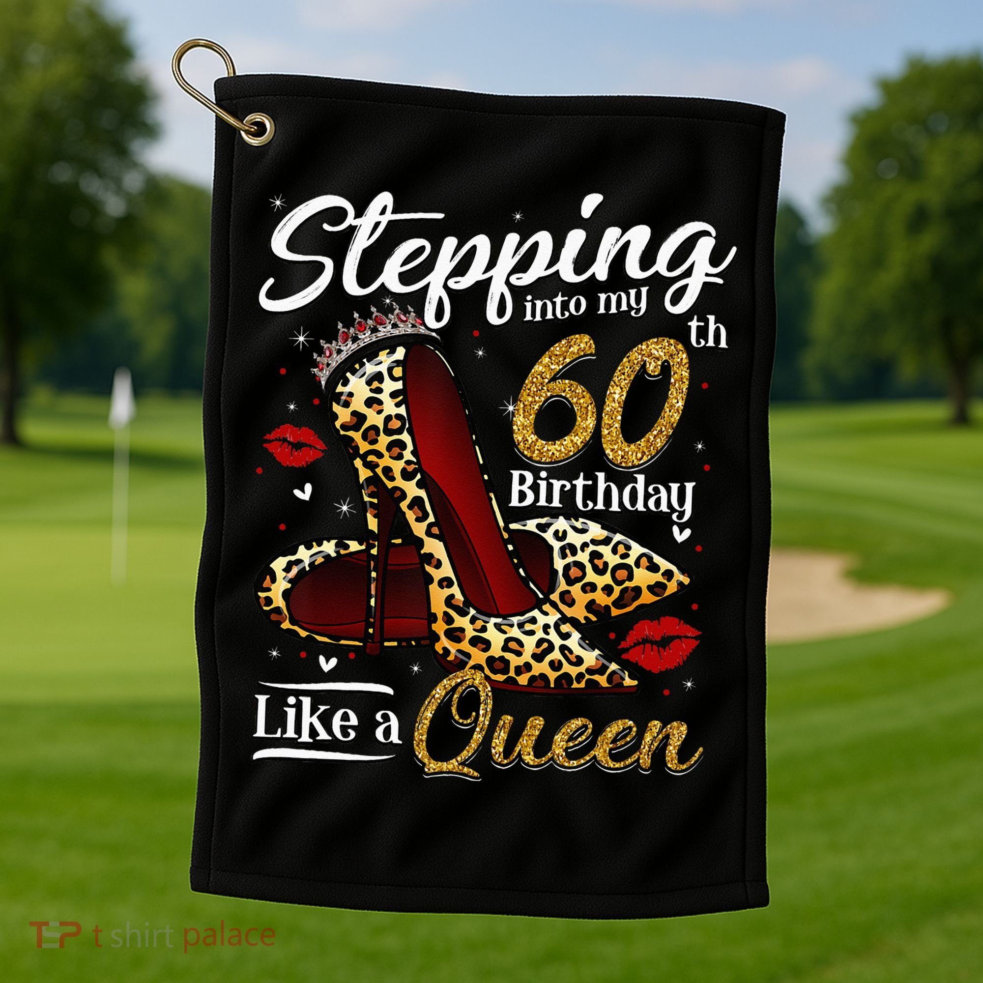 High Heels Stepping Into My 60th Birthday 60 And Fabulous Golf Towel